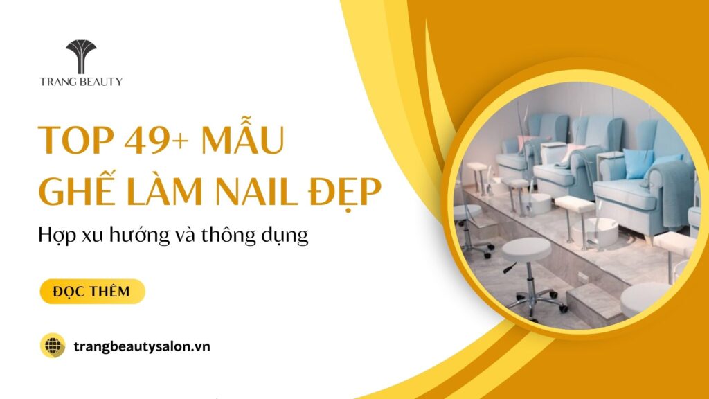 49+ Mẫu ghế làm nail kiểu dáng đẹp, hợp xu hướng hiện nay 1 Top 49 mau ghe lam nail dep