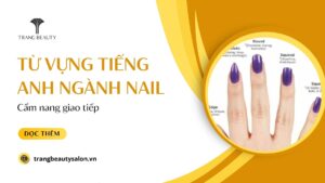 Tu vung tieng anh chuyen nganh nail