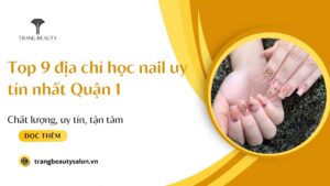 dia chi hoc nail o quan 1