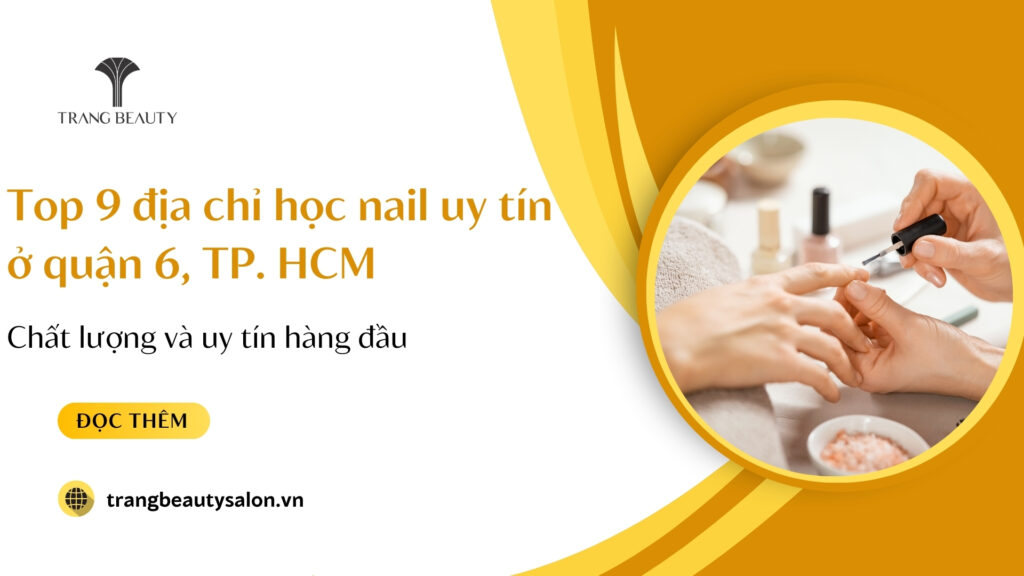 hoc nail quan 6 tot