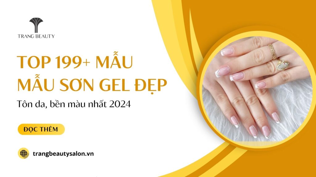 Top 199+ mẫu màu sơn gel đẹp, tôn da, bền màu nhất 1 mau son gel dep